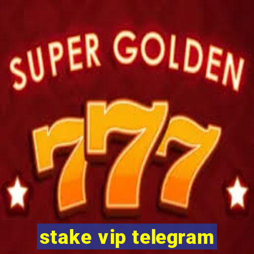 stake vip telegram